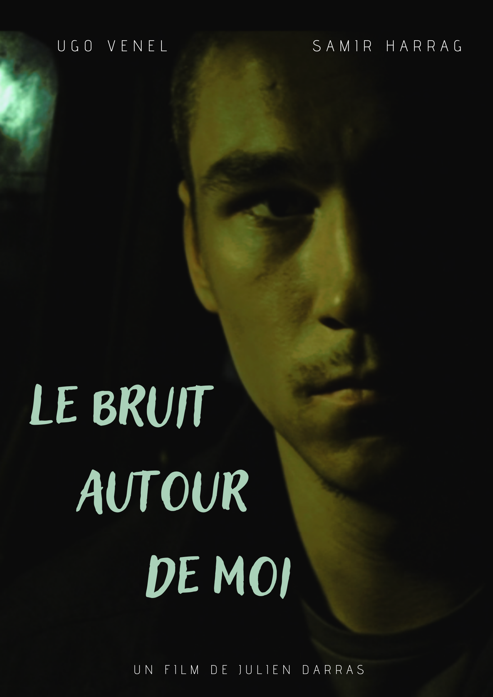 Le Bruit autour de moi - Julien Darras