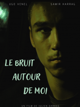 Le Bruit autour de moi - Julien Darras