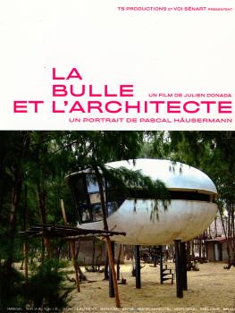 LA BULLE ET L'ARCHITECTE - Julien Donada