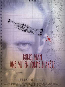 UNE VIE EN FORME D'ARÊTE, BORIS VIAN - Olivier Bourbeillon